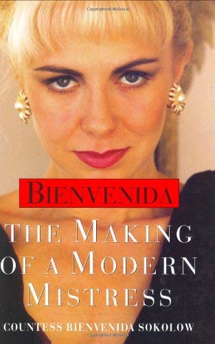 9781856851121: Bienvenida: The Making of a Modern Mistress