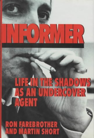 Imagen de archivo de Informer: Life in the Shadows as an Undercover Agent a la venta por AwesomeBooks
