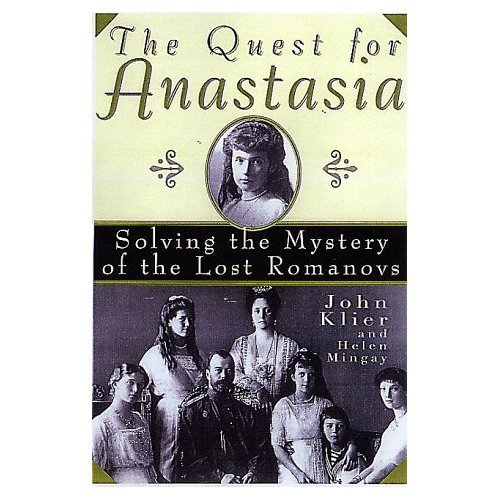 Beispielbild fr The Quest for Anastasia: Solving the Mystery of the Lost Romanovs zum Verkauf von WorldofBooks