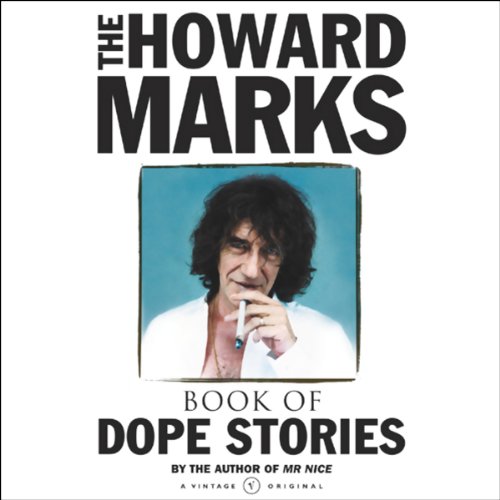 The Howard Marks Book of Dope Stories (9781856865463) by Marks, Howard