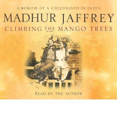 Stock image for Climbing the Mango Trees: A Memoir of a Childhood in India for sale by WorldofBooks