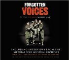 9781856869560: Forgotten Voices: Of The Second World War : Including Internviews from the Imperial War Museum Archives