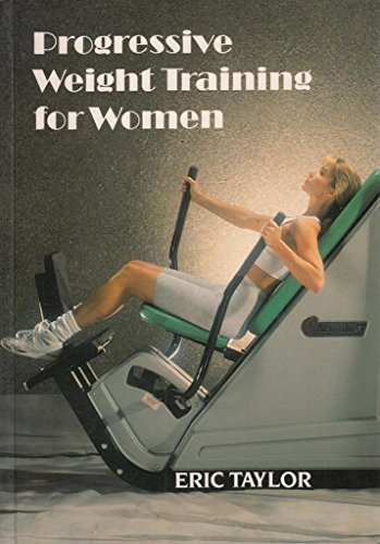 Stock image for Progressive Weight Training for Women for sale by AwesomeBooks