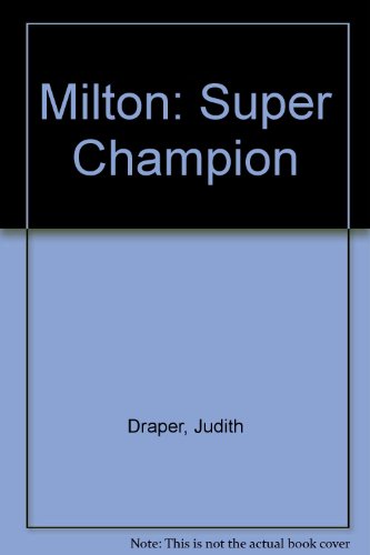 Imagen de archivo de Milton: Super Champion a la venta por AwesomeBooks