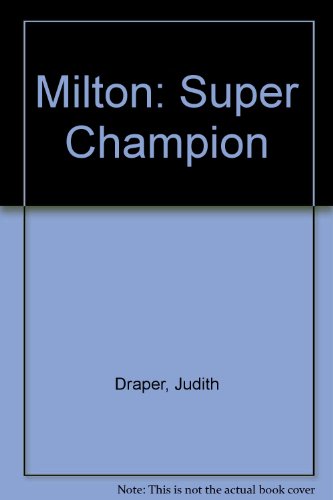 Stock image for Milton: Super Champion for sale by AwesomeBooks