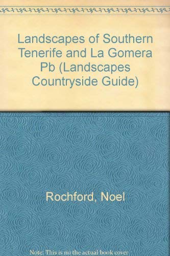 Beispielbild fr Landscapes of Southern Tenerife and La Gomera Pb (Landscapes Countryside Guide) zum Verkauf von AwesomeBooks