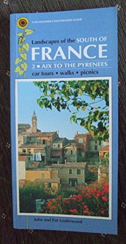 Stock image for Aix to the Pyrenees (Western Provence, Languedoc-Roussillon) (v. 2) (Sunflower Countryside Guides) for sale by Goldstone Books