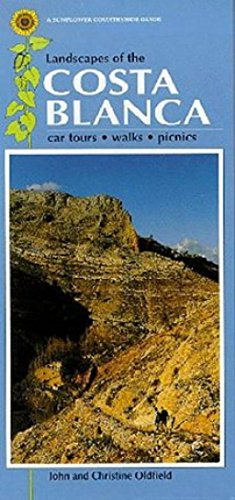 Imagen de archivo de Landscapes of the Costa Blanca (Sunflower Countryside Guides) a la venta por WorldofBooks