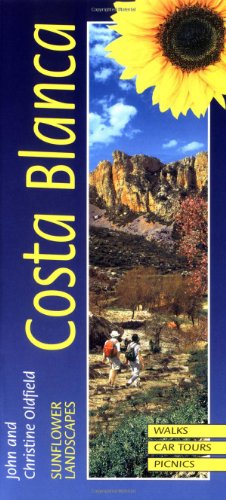 Imagen de archivo de Sunflower Landscapes of Costa Blanca: A Countryside Guide (Landscapes) a la venta por Goldstone Books