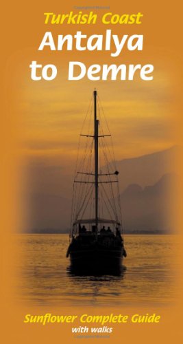 Imagen de archivo de Turkish Coast: Antalya to Demre (Sunflower Guides Turkish Coast: Antalya to Demre) a la venta por Reuseabook