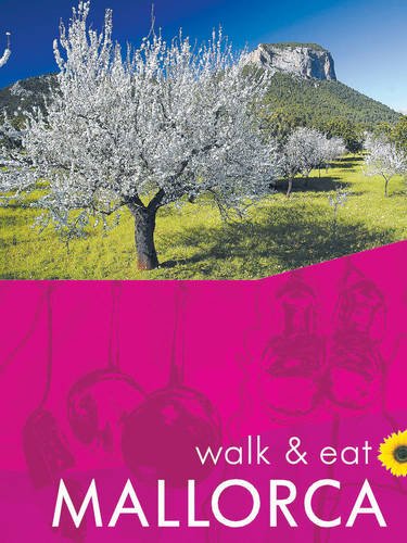 Beispielbild fr Walk and Eat Mallorca (Walk & Eat) zum Verkauf von WorldofBooks