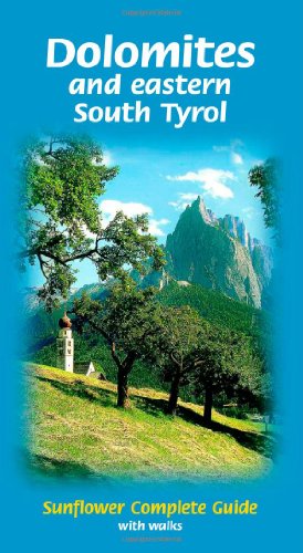Stock image for Dolomites and eastern South Tyrol Sunflower Complete Guide for sale by GF Books, Inc.