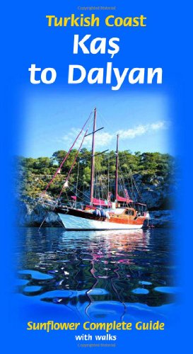 Beispielbild fr Turkish Coast: Kas to Dalyan (Sunflower Complete Guide with Walks) (Sunflower Walking & Touring Guide) zum Verkauf von WorldofBooks