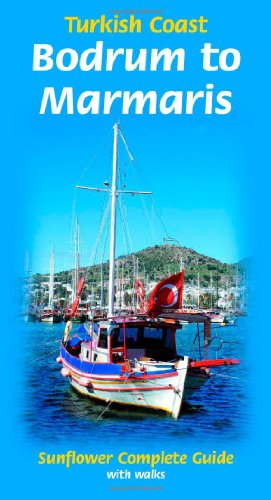 Imagen de archivo de Turkish Coast: Bodrum to Marmaris (Sunflower Complete Guide with Walks) (Sunflower Walking & Touring Guide) a la venta por WorldofBooks