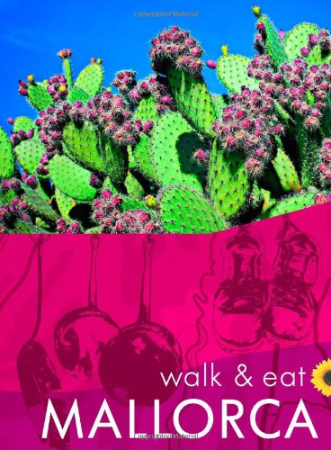 Beispielbild fr Walk & Eat Mallorca (Walk and Eat) zum Verkauf von WorldofBooks
