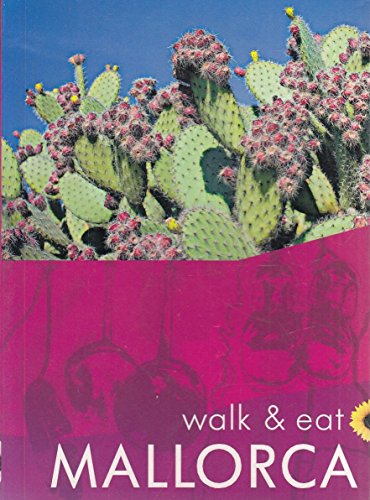 Stock image for Walk & Eat Mallorca (Walk and Eat) for sale by WorldofBooks