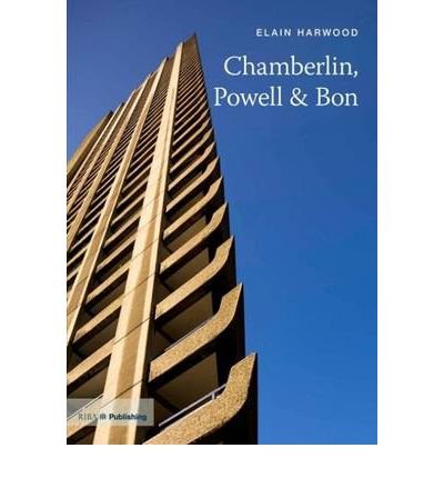 Chamberlin, Powell and Bon (TWENTIETH-CENTURY ARCHITECTS) (9781856941648) by Harwood, Elain