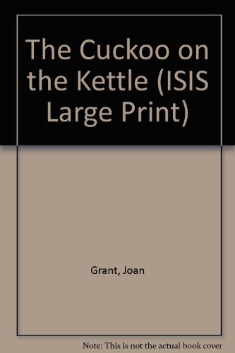 The Cuckoo on the Kettle (ISIS Large Print) (9781856950176) by Joan Grant