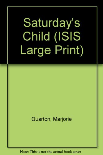 9781856950213: Saturday's Child (ISIS Large Print S.)