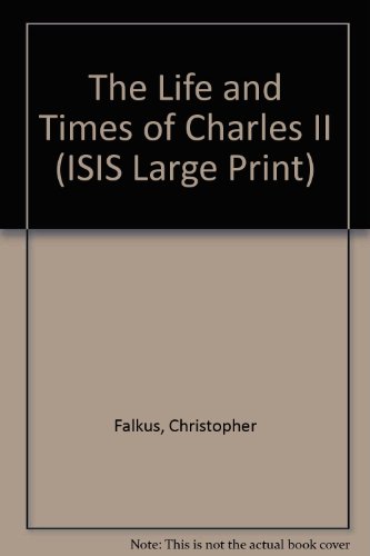 9781856950732: The Life and Times of Charles II (ISIS Large Print S.)