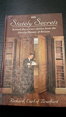 9781856950886: Stately Secrets: Behind-the-scenes Stories from the Stately Homes of Britain