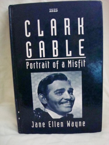 Stock image for Clark Gable : Portrait of a Misfit for sale by Better World Books Ltd