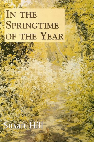 In the Springtime of the Year (9781856952347) by Susan Hill