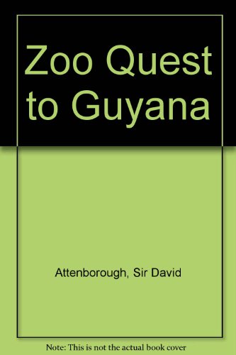 Stock image for Zoo Quest to Guyana for sale by Better World Books Ltd