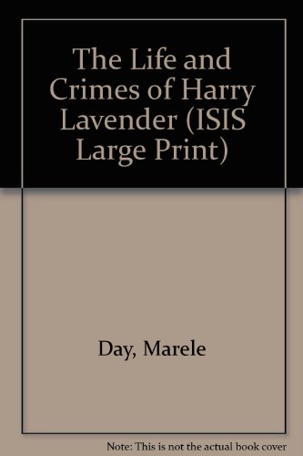 9781856952903: The Life and Crimes of Harry Lavender (ISIS Large Print S.)