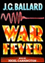 War Fever (9781856955911) by Ballard, J.G.