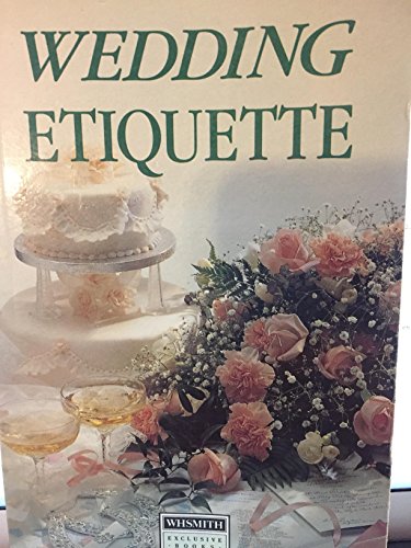 Beispielbild fr WEDDING ETIQUETTE zum Verkauf von AwesomeBooks