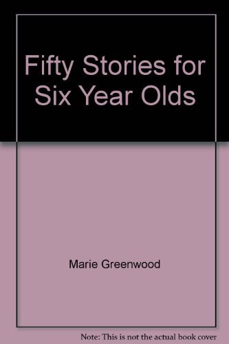 Imagen de archivo de Fifty Stories for Six Year Olds a la venta por ThriftBooks-Atlanta