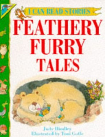 Feathery Furry Tales (I Can Read Stories) (9781856970365) by Judy Hindley