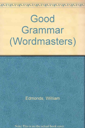 Stock image for Good Grammar (Wordmasters) for sale by MusicMagpie