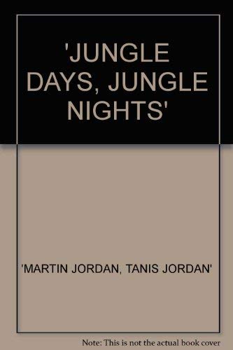 9781856971089: Jungle Days, Jungle Nights