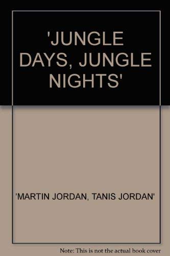 Stock image for Jungle Days,Jungle Nights for sale by Reuseabook