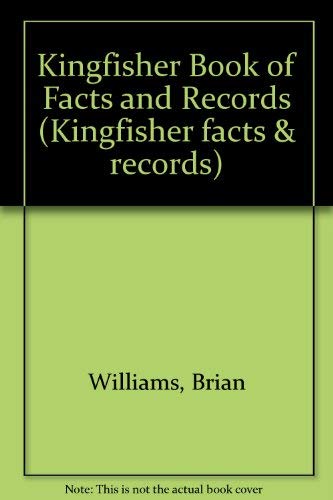 Imagen de archivo de Kingfisher Book of Facts and Records (Kingfisher facts & records) a la venta por AwesomeBooks