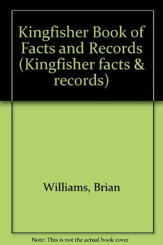 9781856971140: Kingfisher Book of Facts and Records (Kingfisher facts & records)