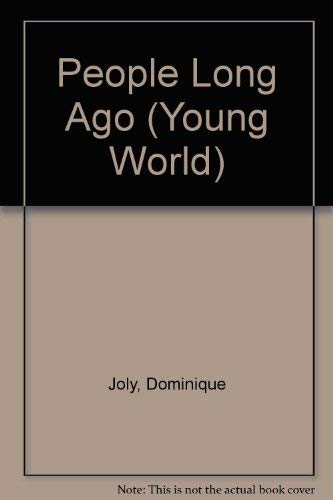 9781856971232: People Long Ago (Young World)