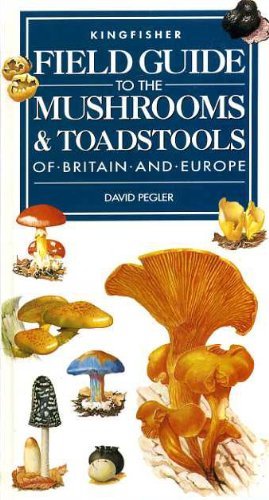 9781856971560: Field Guide to the Mushrooms and Toadstools of Britain and Europe (Field Guides)