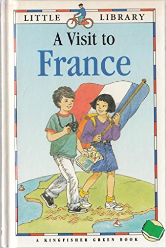 Stock image for A Visit to France (Little Library Green Books) for sale by MusicMagpie