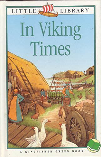 In Viking Times (Little Library Green Books) (9781856971973) by Christopher Maynard