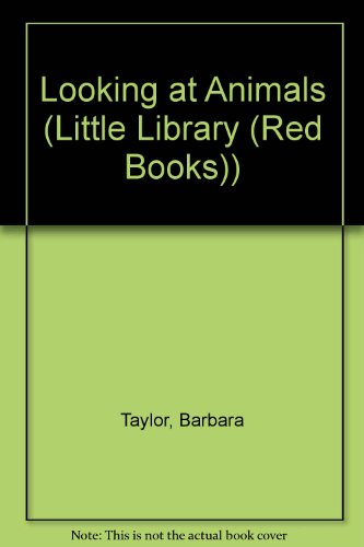 Stock image for Looking at Animals (Little Library (Red Books)) for sale by AwesomeBooks