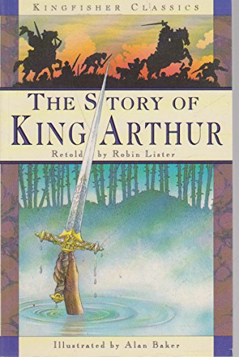 Imagen de archivo de The Story of King Arthur a la venta por Better World Books