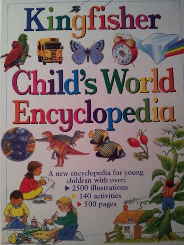 Stock image for Kingfisher Child's World Encyclopedia for sale by Front Cover Books