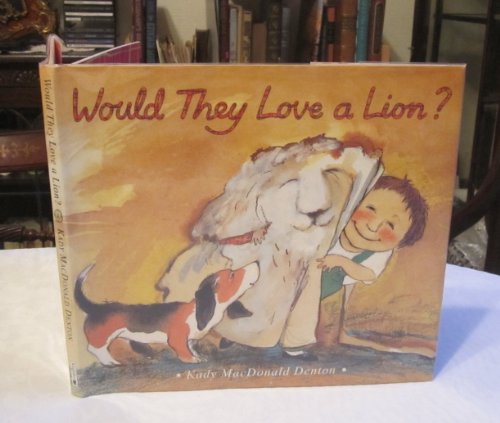 Beispielbild fr Would They Love a Lion? zum Verkauf von WorldofBooks