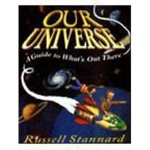Stock image for Our Universe: A Guide to What's Out There for sale by WorldofBooks