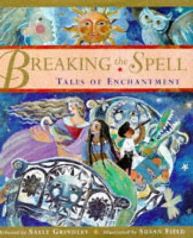 9781856973519: Breaking the Spell: Tales of Enchantment (Gift books)
