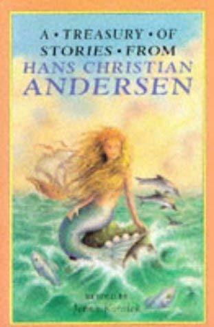 A Treasury of Stories from Hans Christian Andersen (Treasuries) (9781856973533) by Koralek, Jenny; Lawrie, Robin