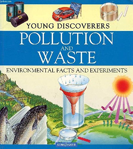 Stock image for Pollution and Waste (Young Discoverers S.) Morgan, Sally and Harlow, Rosie for sale by Re-Read Ltd